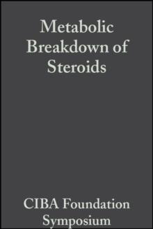 Metabolic Breakdown of Steroids, Volume 2 : Book 2 on Colloquia on Endocrinology