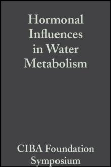 Hormonal Influences in Water Metabolism, Volume 4 : Book 2 of Colloquia on Endocrinology