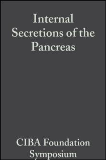 Internal Secretions of the Pancreas, Volume 9 : Colloquia on Endocrinology