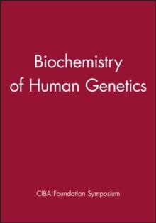 Biochemistry of Human Genetics