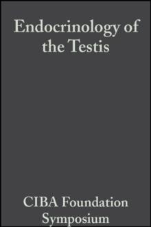 Endocrinology of the Testis, Volume 16 : Colloquia on Endocrinology