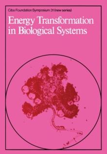 Energy Transformation in Biological Systems