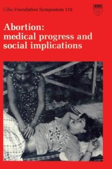 Abortion : Medical Progress and Social Implications