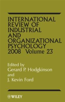 International Review of Industrial and Organizational Psychology 2008, Volume 23