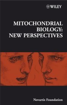 Mitochondrial Biology : New Perspectives