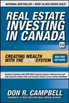 Real Estate Investing in Canada : Creating Wealth with the ACRE System