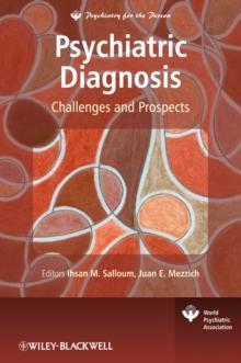 Psychiatric Diagnosis : Challenges and Prospects