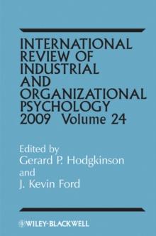 International Review of Industrial and Organizational Psychology 2009, Volume 24