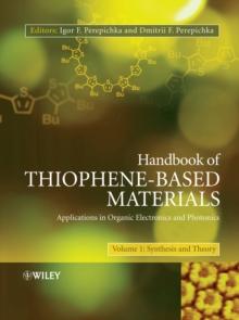 Handbook of Thiophene-Based Materials : Applications in Organic Electronics and Photonics, 2 Volume Set