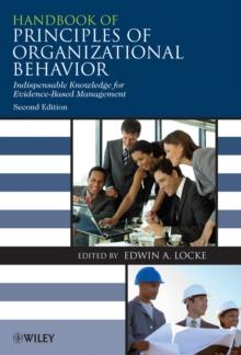 Handbook of Principles of Organizational Behavior : Indispensable Knowledge for Evidence-Based Management