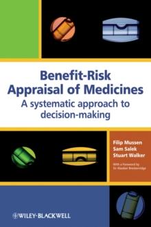 Benefit-Risk Appraisal of Medicines : A Systematic Approach to Decision-making