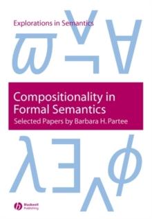 Compositionality in Formal Semantics : Selected Papers