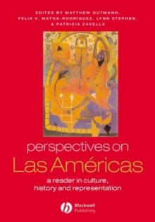 Perspectives on Las Am ricas : A Reader in Culture, History, and Representation