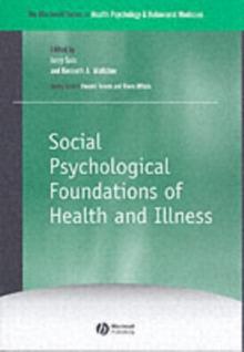 Social Psychological Foundations of Health and Illness