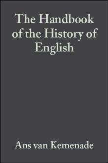 The Handbook of the History of English