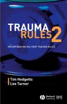 Trauma Rules 2 : Incorporating Military Trauma Rules