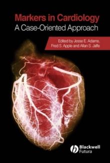 Markers in Cardiology : A Case-Oriented Approach