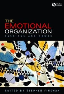 The Emotional Organization : Passions and Power