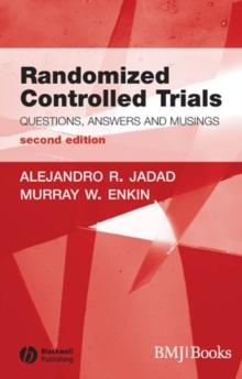 Randomized Controlled Trials : Questions, Answers and Musings