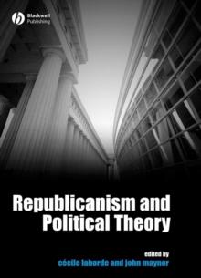 Republicanism and Political Theory