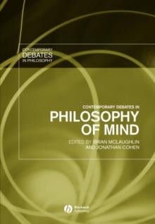 Contemporary Debates in Philosophy of Mind