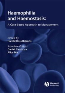 Haemophilia and Haemostasis : A Case-based Approach to Management