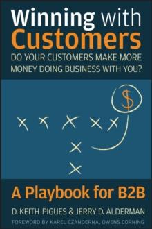 Winning with Customers : A Playbook for B2B