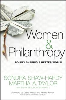 Women and Philanthropy : Boldly Shaping a Better World