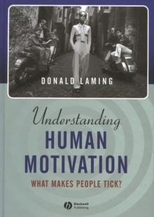 Understanding Human Motivation : What Makes People Tick?