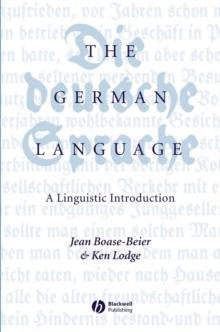 The German Language : A Linguistic Introduction