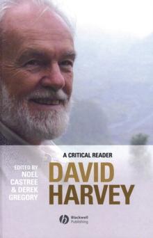 David Harvey : A Critical Reader