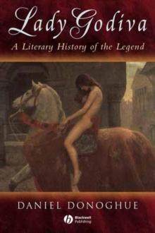 Lady Godiva : A Literary History of the Legend