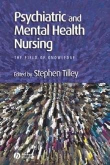 Psychiatric and Mental Health Nursing : The Field of Knowledge