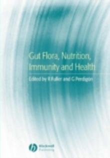 Gut Flora, Nutrition, Immunity and Health