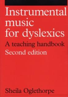 Instrumental Music for Dyslexics : A Teaching Handbook