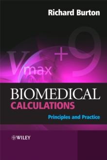 Biomedical Calculations : Principles and Practice