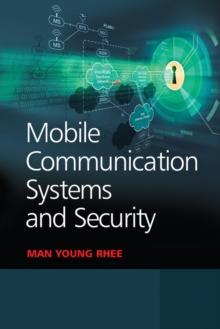 Mobile Communication Systems and Security