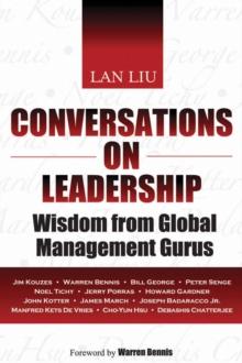 Conversations on Leadership : Wisdom from Global Management Gurus