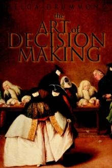 The Art of Decision Making : Mirrors of Imagination, Masks of Fate