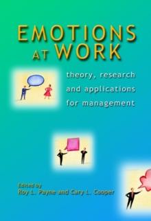 Emotions at Work : Theory, Research and Applications for Management