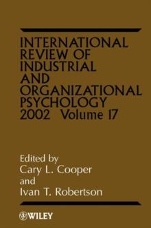 International Review of Industrial and Organizational Psychology 2002, Volume 17