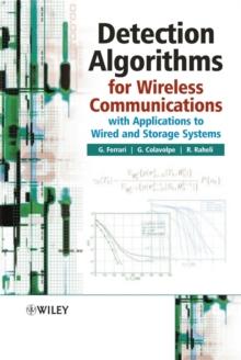 Detection Algorithms for Wireless Communications : With Applications to Wired and Storage Systems