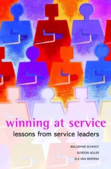 Winning at Service : Lessons from Service Leaders