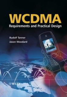 WCDMA : Requirements and Practical Design