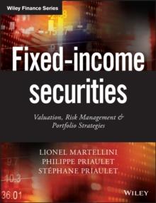 Fixed-Income Securities : Valuation, Risk Management and Portfolio Strategies