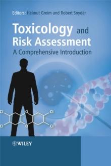 Toxicology and Risk Assessment : A Comprehensive Introduction