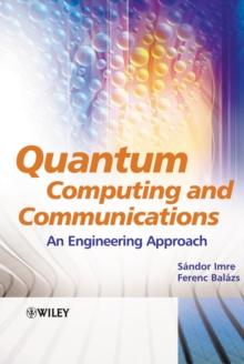 Quantum Computing and Communications : An Engineering Approach