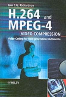 H.264 and MPEG-4 Video Compression : Video Coding for Next-generation Multimedia