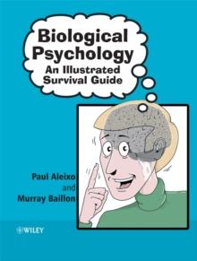 Biological Psychology : An Illustrated Survival Guide