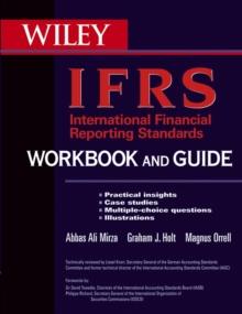 International Financial Reporting Standards (IFRS) Workbook and Guide : Practical insights, Case studies, Multiple-choice questions, Illustrations